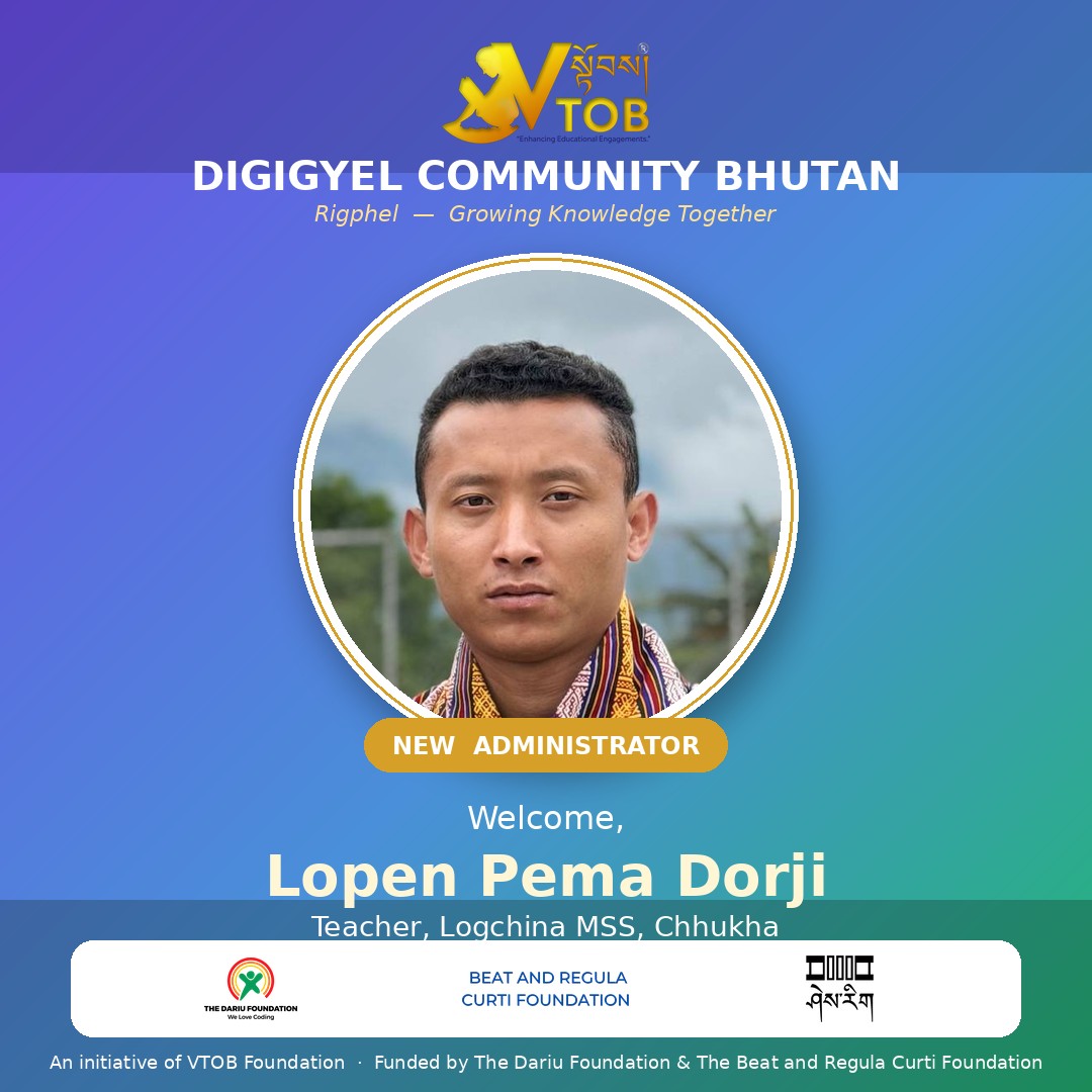 Ð£ Meet Your New DigiGyel Community Bhutan Administrators!