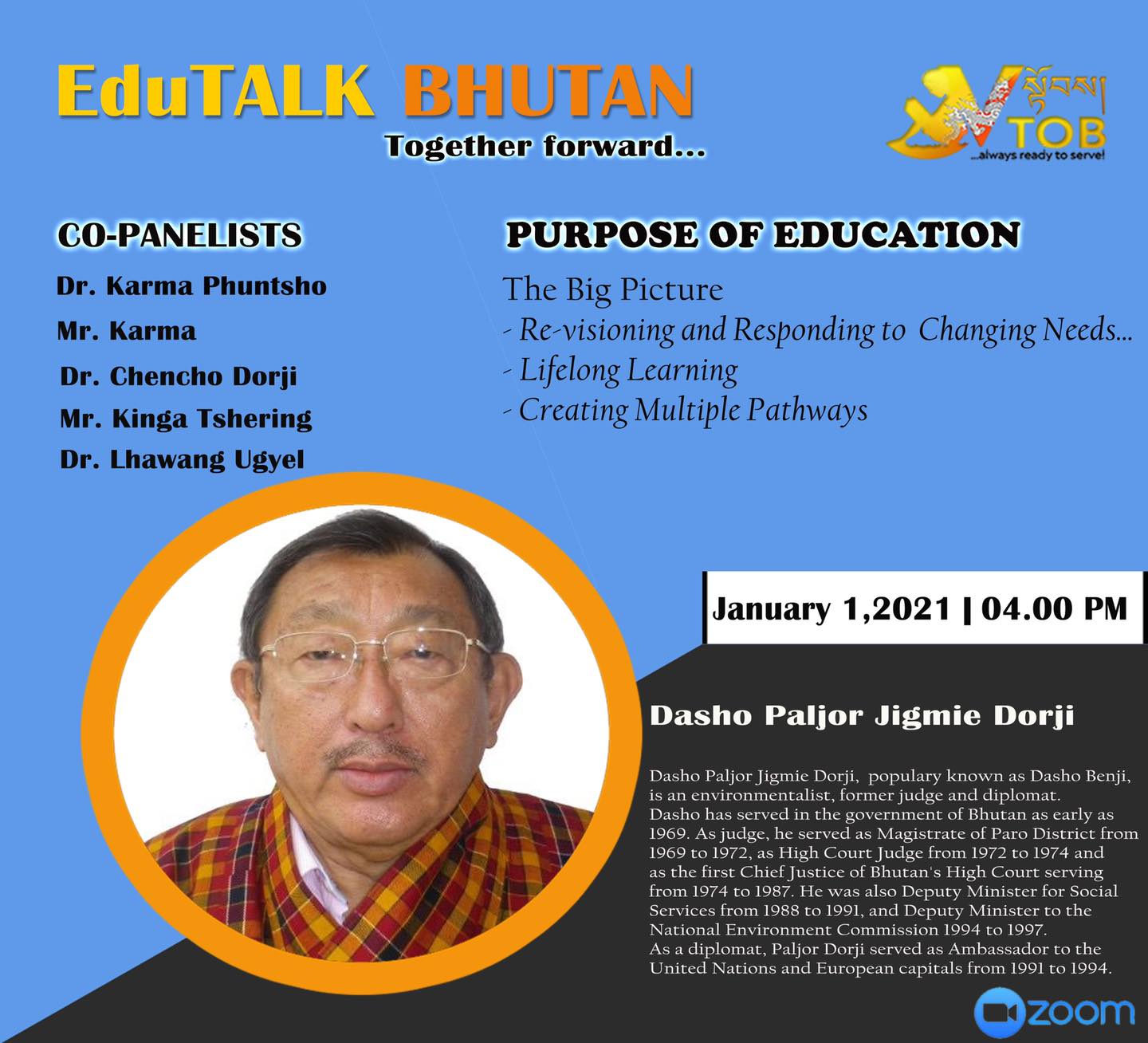 PANELIST 1 | PANEL 1: PURPOSE OF EDUCATION | 01.01.2021 | Dasho Benji Dorji |