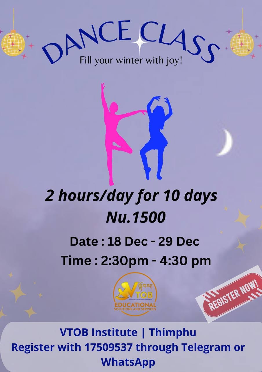 VTOB Foundation is pleased to announce following programs: 

Dzongkha for Communication 

Art and Craft 

Dance Class & 

Baking Basics 

for engagement of children. 

Enroll your child for meaningful engagement and learning with fun.