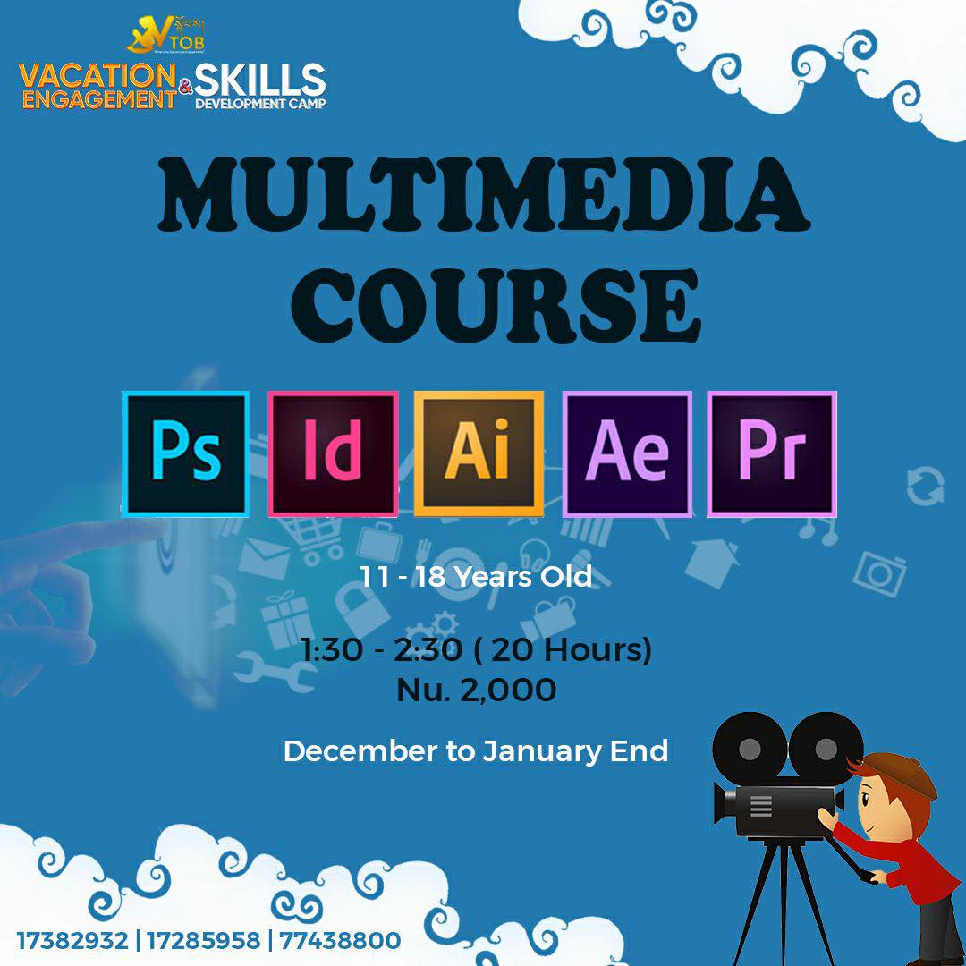 ✨BATCH 3 REGISTRATION OPEN ✨
🔅VTOB Vacation Engagement and Skills Development Programs 🔆
THIMPHU:
🌀ABC Camp for Little Champs
Age 5-11
9-5 PM x 15 days : Nu. 4000
9-1 PM x 15 days :Nu. 3000
2-5 PM x 15 days : Nu. 2500
Admission open anytime from December to January end.
🌀Academic Coaching
All Classes
1000- 2000 Per Subject
Admission open anytime from December to January end.
🌀Coding
Age 6-16
Time 1-2 PM
Date 26 Dec-6 Jan
Nu. 2000
🌀 Multimedia
Age 11-18
Time 10-12 noon
Date 26 Dec-6 Jan
Nu. 2000
🌀Creative Arts
Age 11-18
Time 2:15 - 4:15 pm
Date 26 Dec-6 Jan
Nu. 2000
🌀Dzongkha Improvement Program
All Classes
Time 3-5 pm
Admission open anytime from December to January end.
Nu. 2000
🌀Reading and Writing
Age 6-13
Time 9.30-11.30 AM
Date 26 Dec-6 Jan
Nu. 2000
🌀STEM
Age 8-13
Time 10-12 Noon
Date 26 Dec-6 Jan
Nu. 2000
🌀Dance Classes
Age 8-15
Time 12-2 PM
Date 26 Dec-6 Jan
Nu. 2000
🌀Baking Basics
Time 11.30 AM- 1.30 PM
Date 26 Dec-6 Jan
Nu. 2000
PUNAKHA
🌀Vacation Engagement and Skills Development Camp
Dashiding HSS, Punakha
January 8 Reporting
January 9-18 Camp
Nu. 5000 (Fees cover everything)
Register with 17382932 | 17285958 | 77438800 through Telegram or WhatsApp